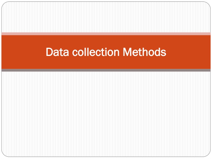data collection methods data collection methods