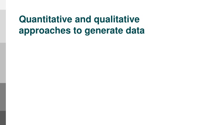 quantitative and qualitative approaches