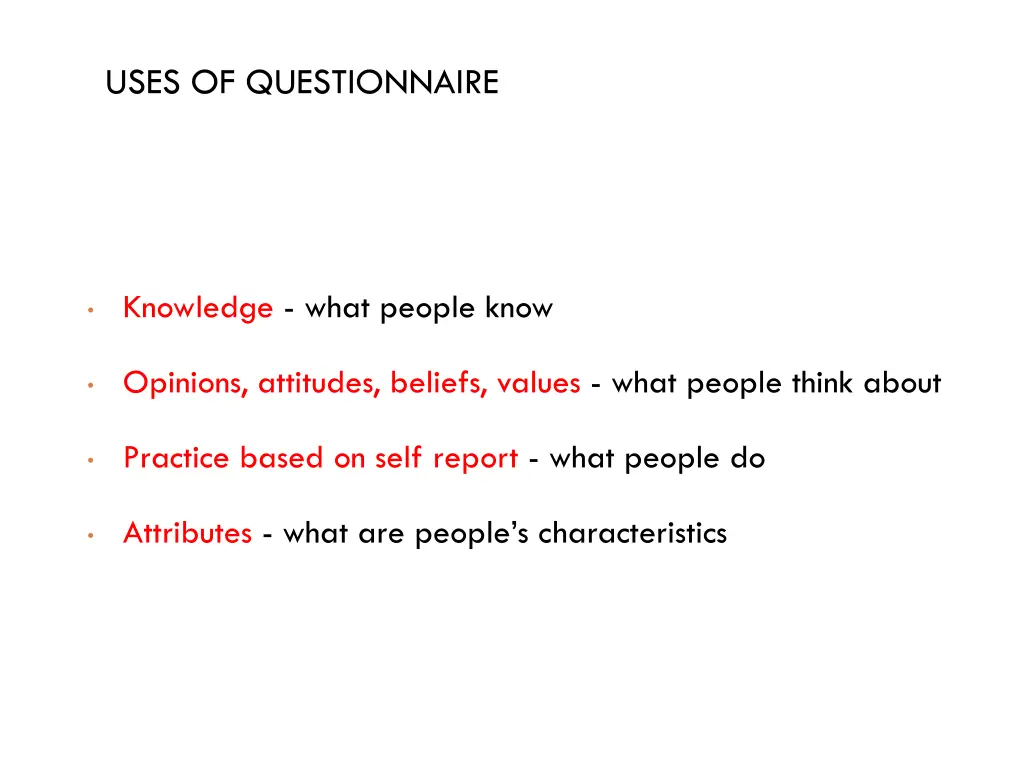 uses of questionnaire