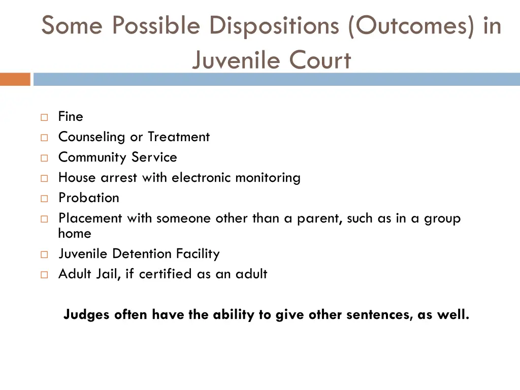 some possible dispositions outcomes in juvenile