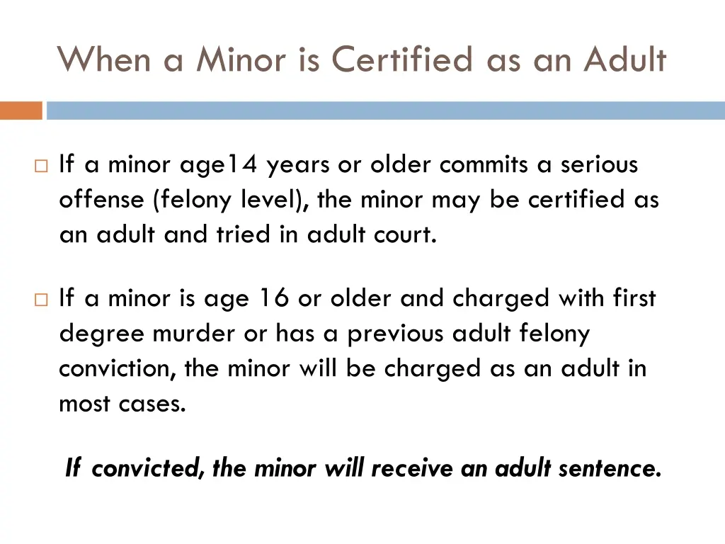 when a minor is certified as an adult