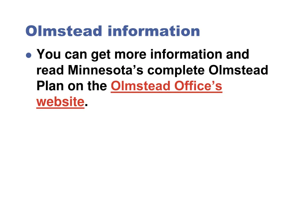 olmstead information