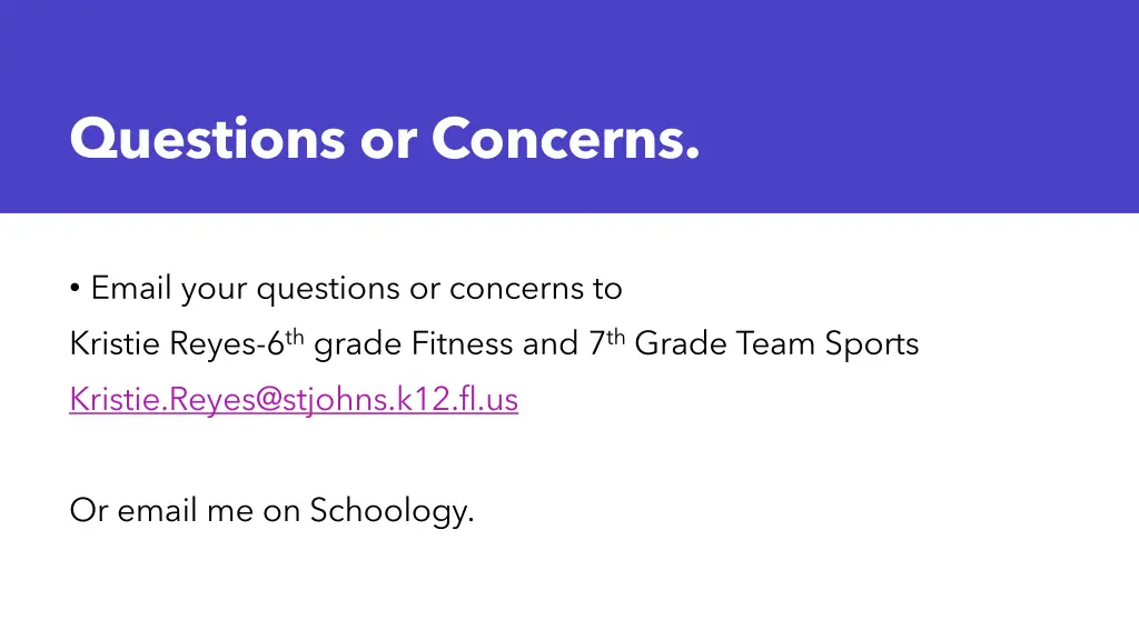 questions or concerns