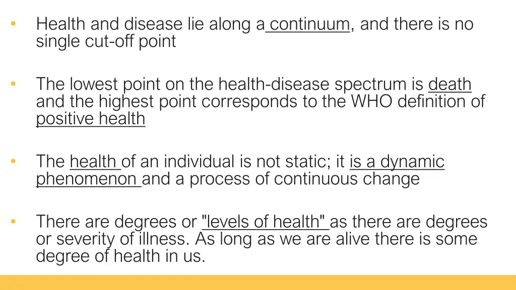 health and disease lie along a continuum