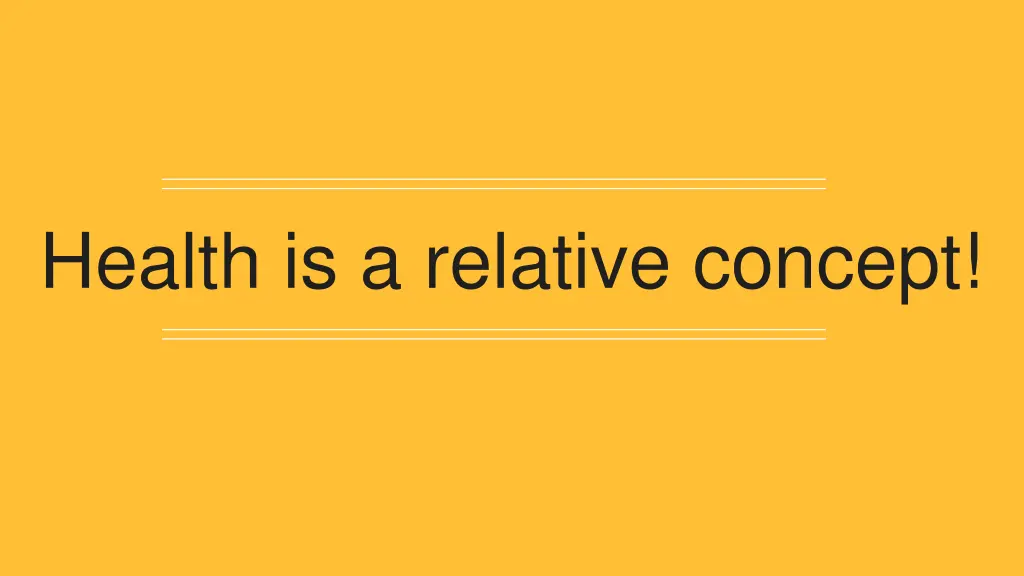 health is a relative concept