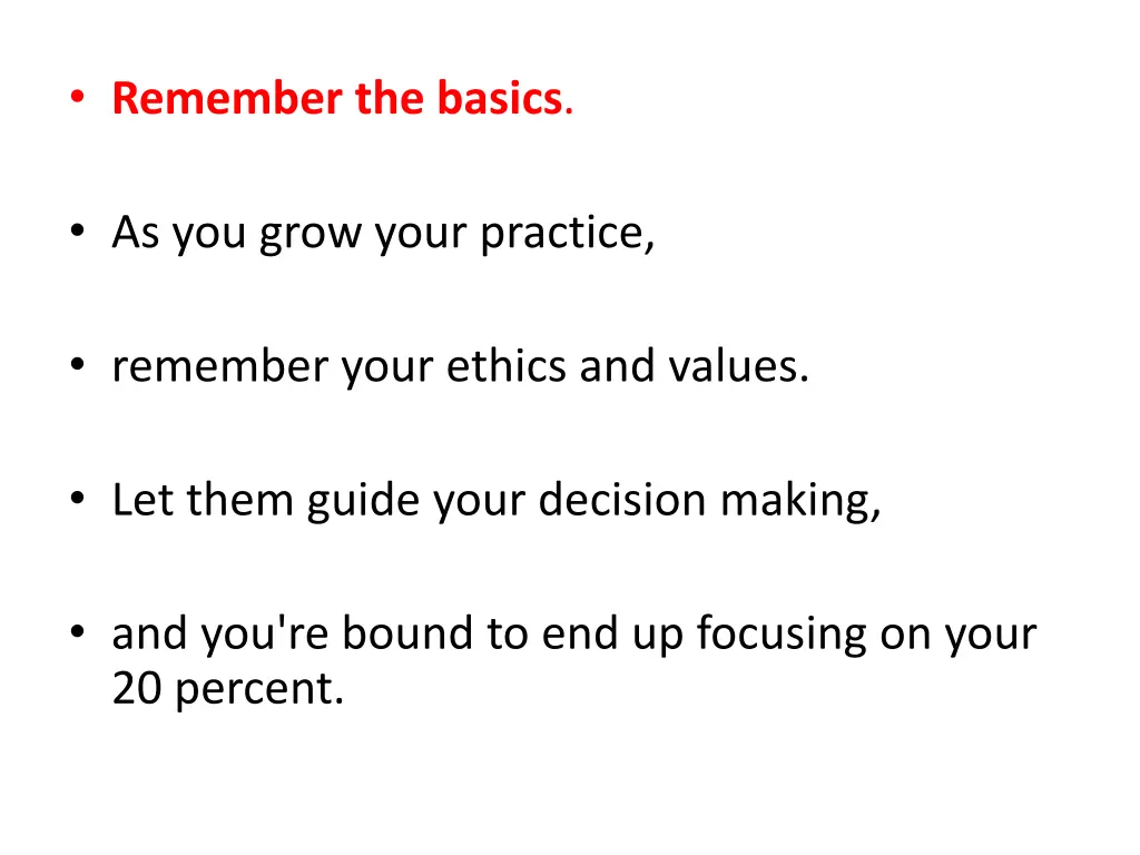 remember the basics