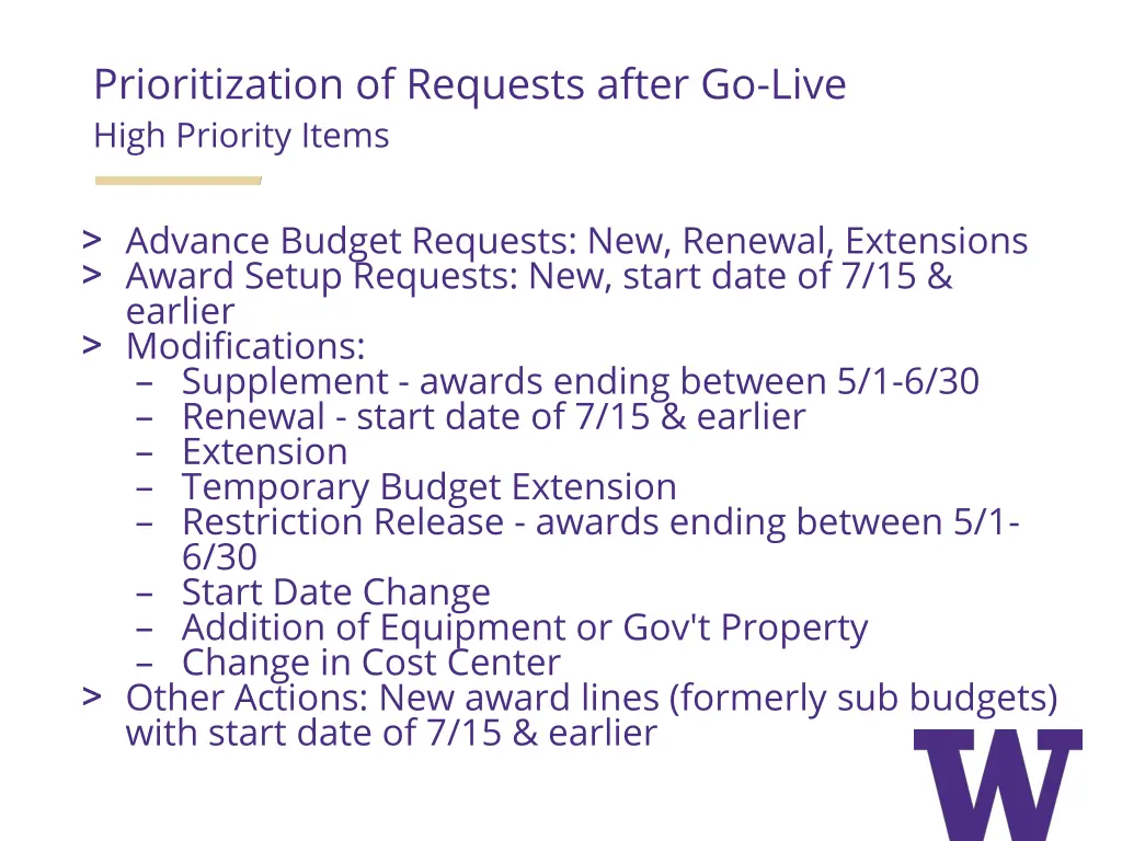 prioritization of requests after go live high