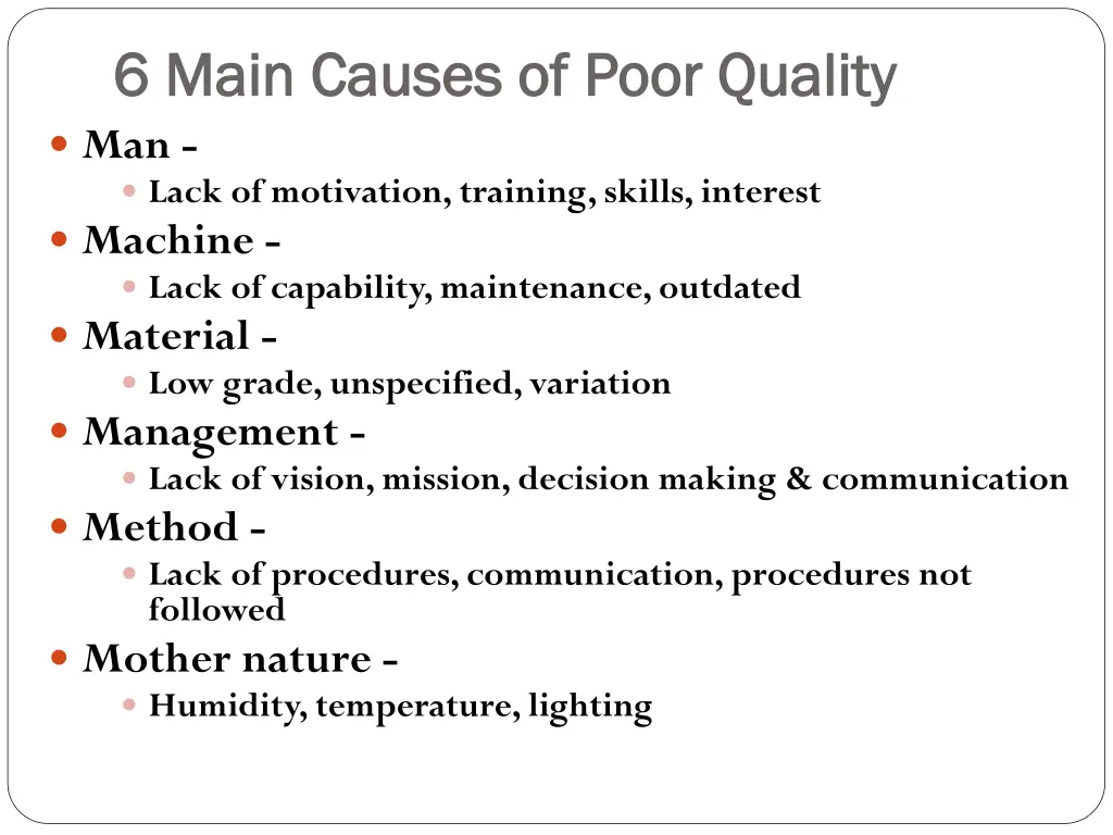 6 main causes of poor quality 6 main causes