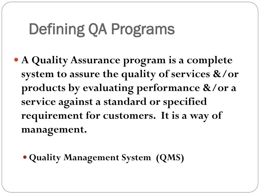 defining qa programs defining qa programs