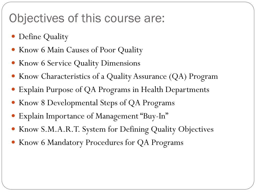 objectives of this course are