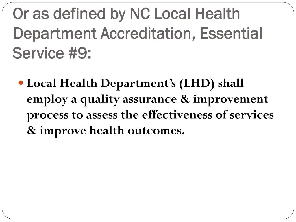 or as defined by nc local health or as defined