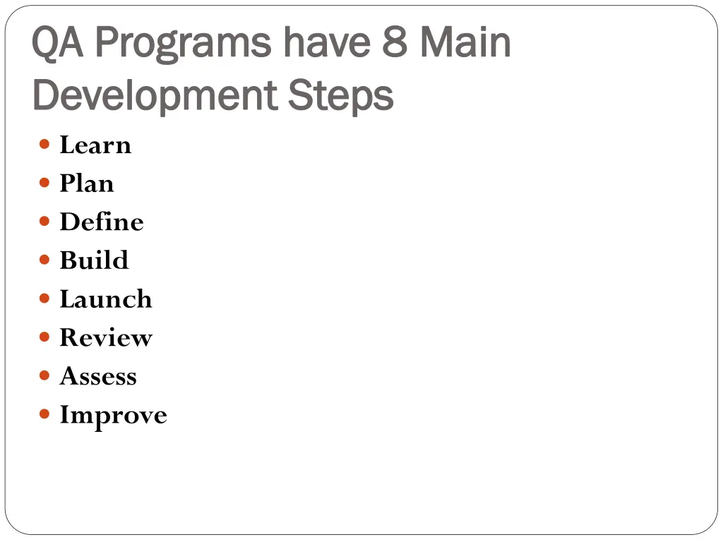 qa programs have 8 main qa programs have 8 main