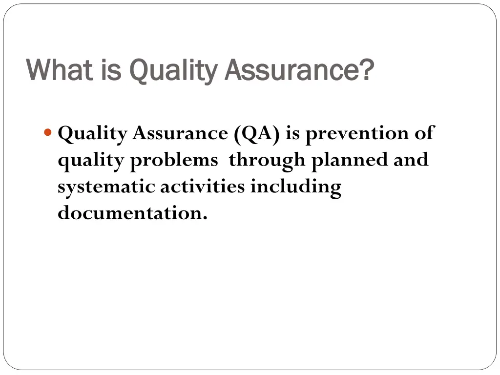 what is quality assurance what is quality