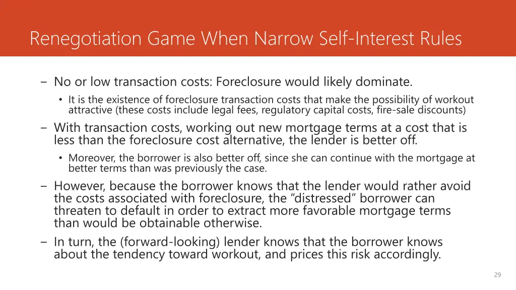 renegotiation game when narrow self interest rules