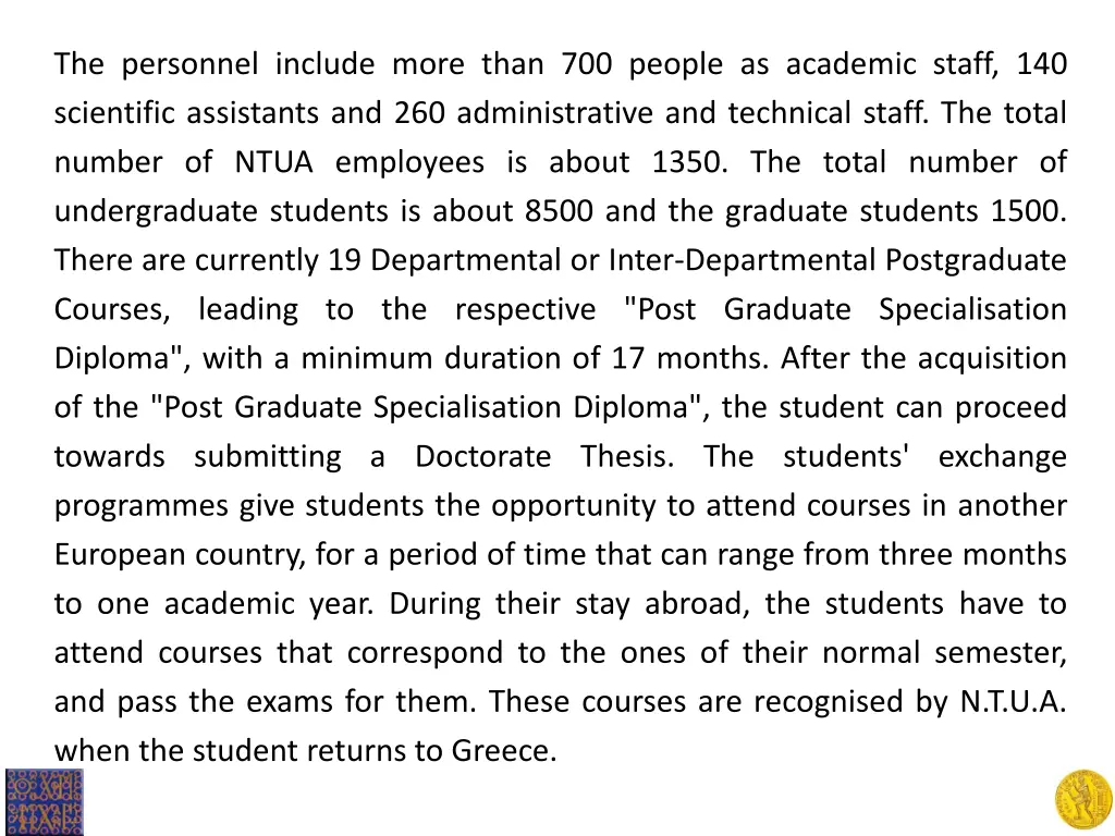 the personnel include more than 700 people