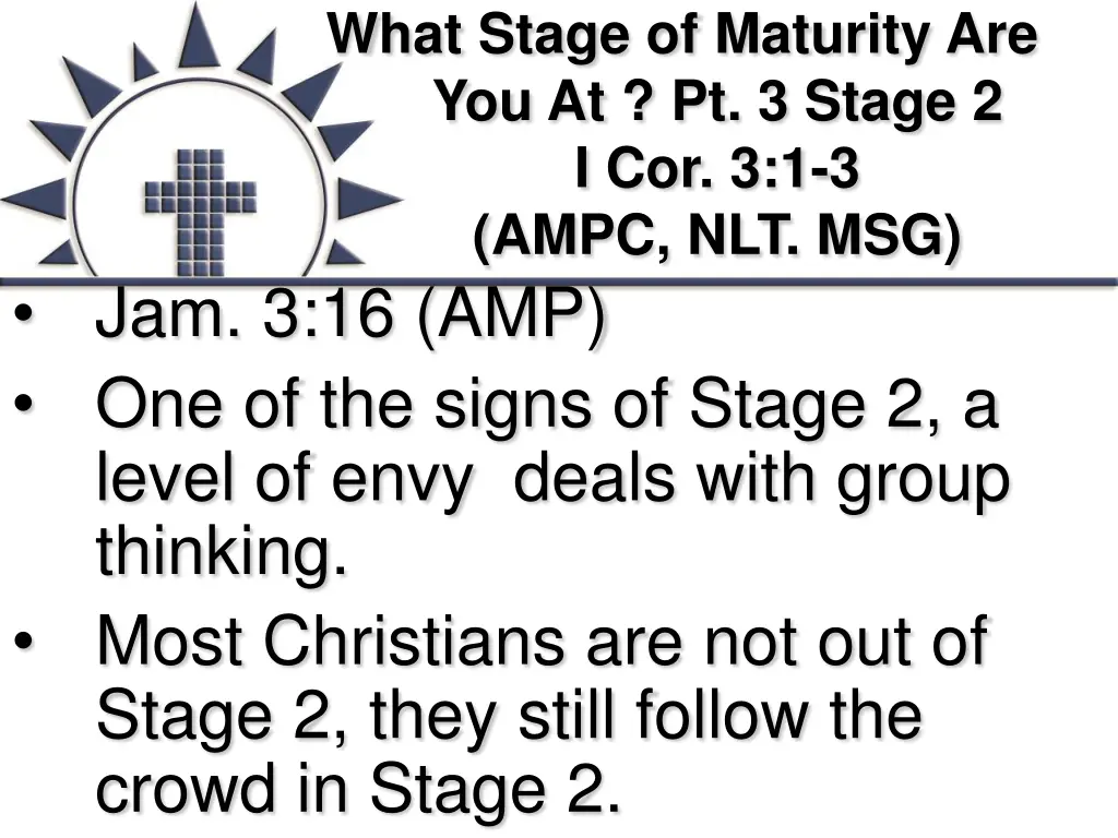what stage of maturity are you at pt 3 stage 2