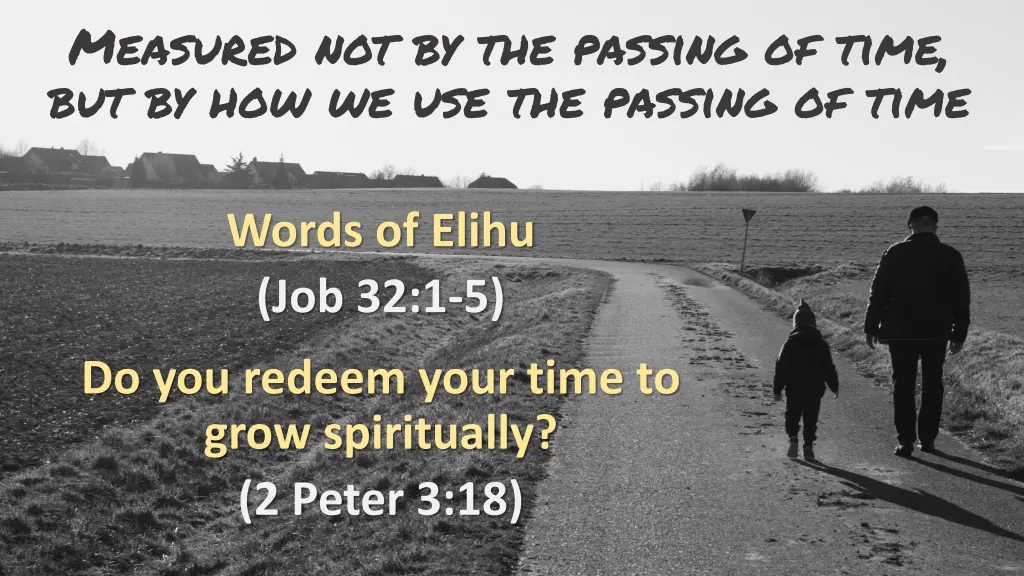 measured not by the passing of time