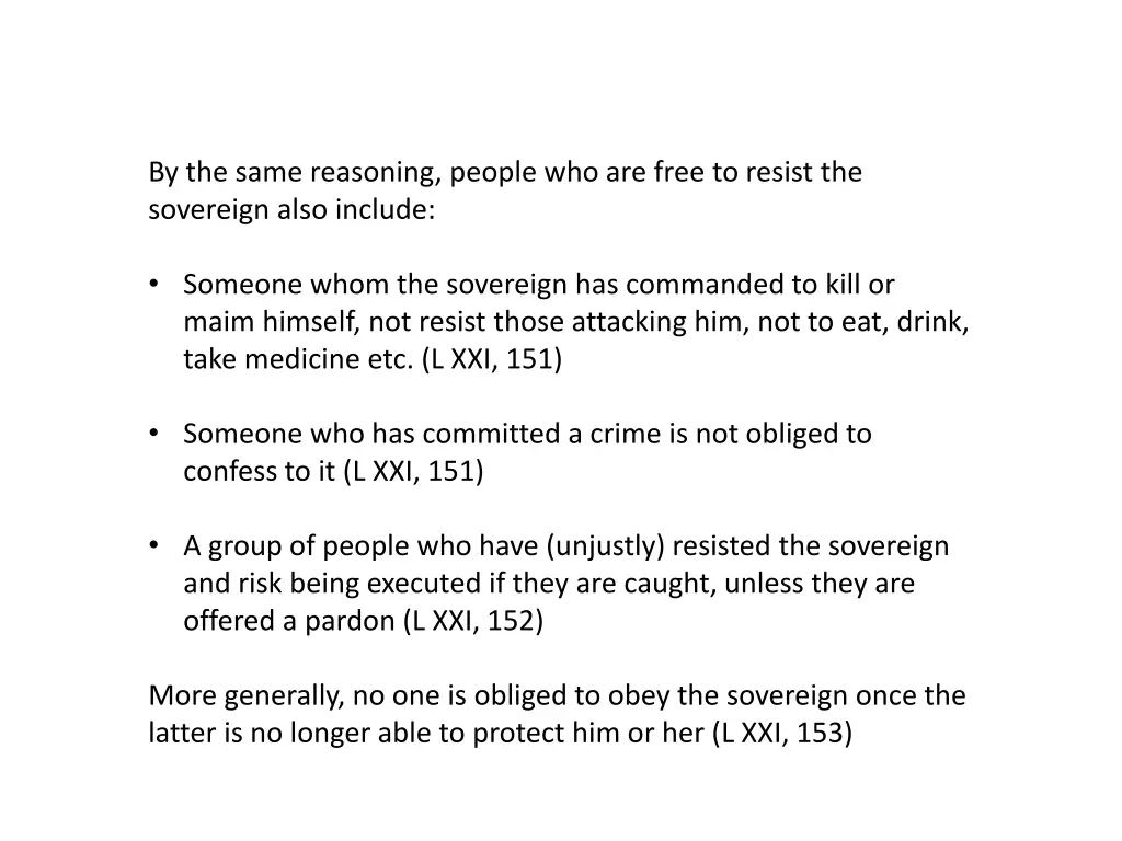 by the same reasoning people who are free