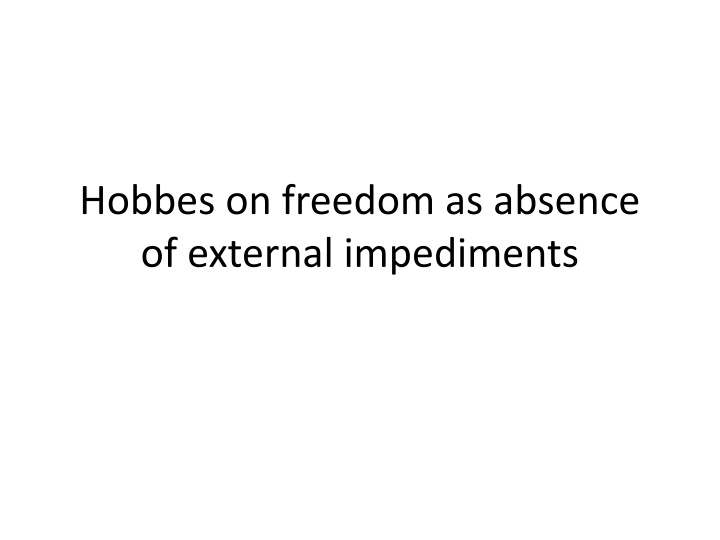 hobbes on freedom as absence of external