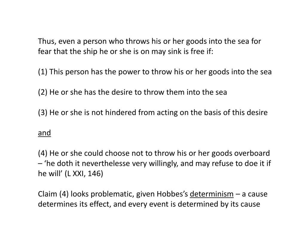 thus even a person who throws his or her goods