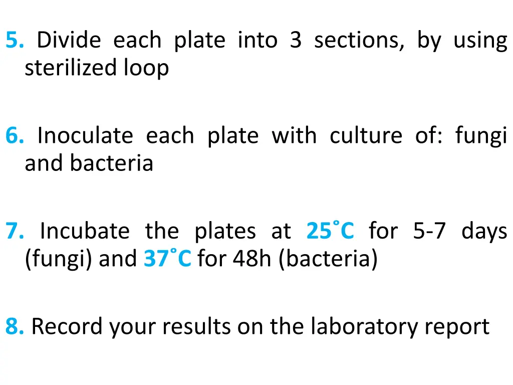 5 divide each plate into 3 sections by using