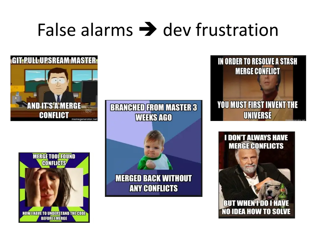 false alarms dev frustration