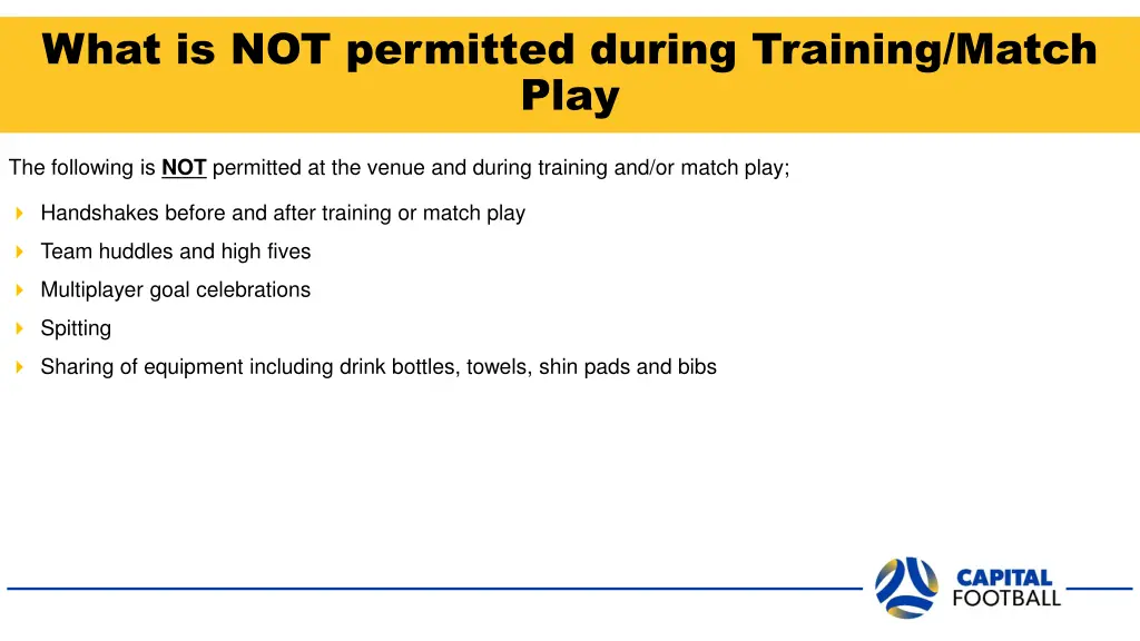 what is not permitted during training match play