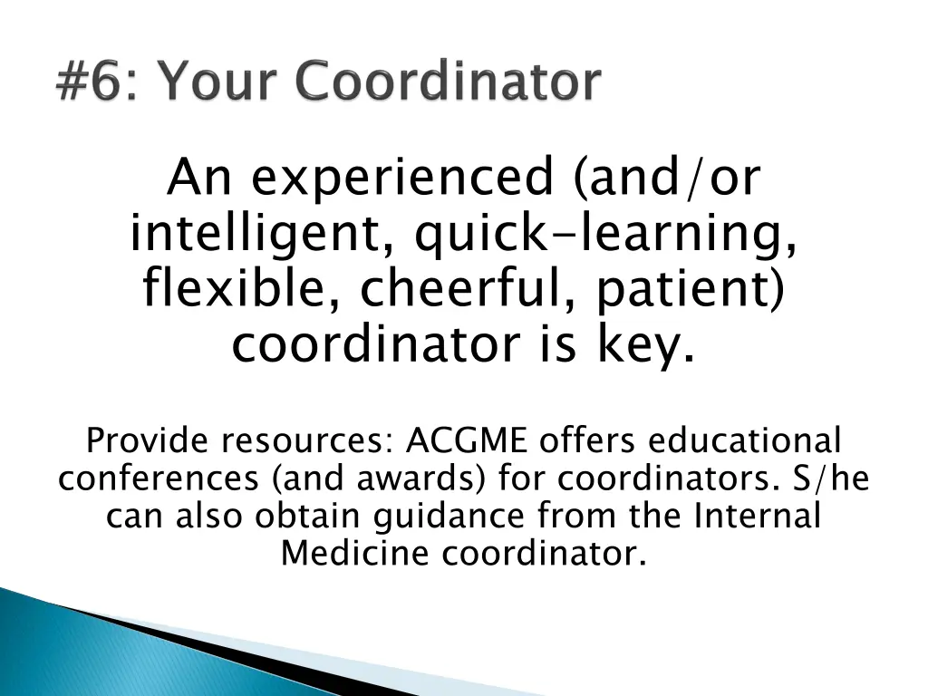 an experienced and or intelligent quick learning