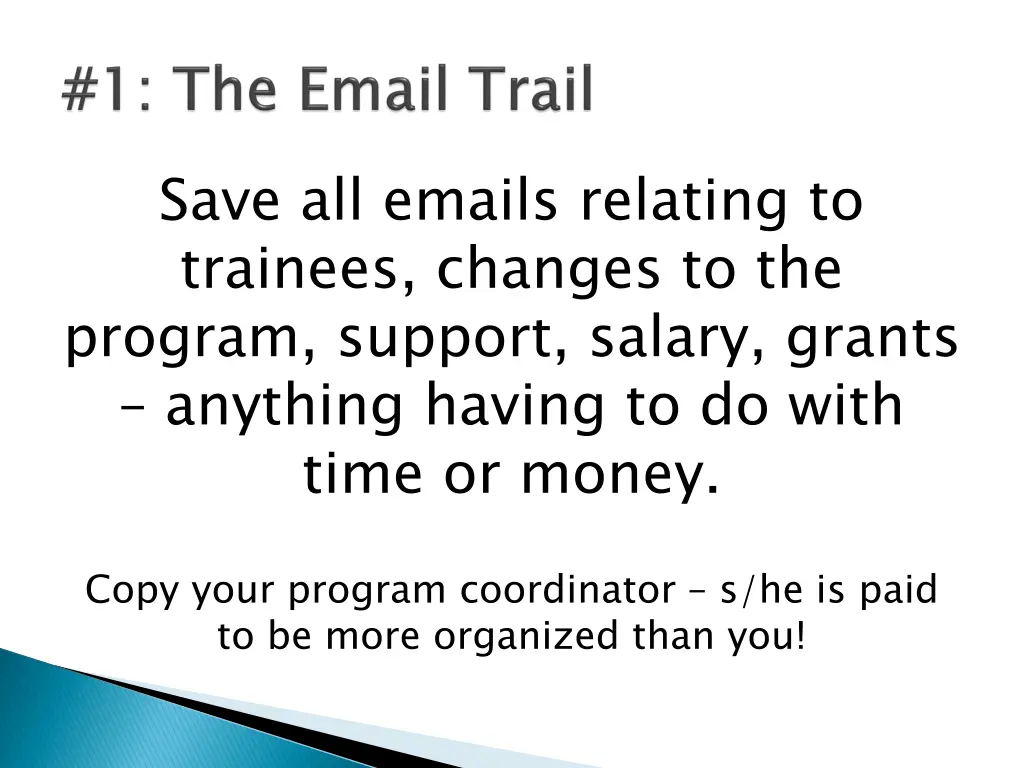 save all emails relating to trainees changes