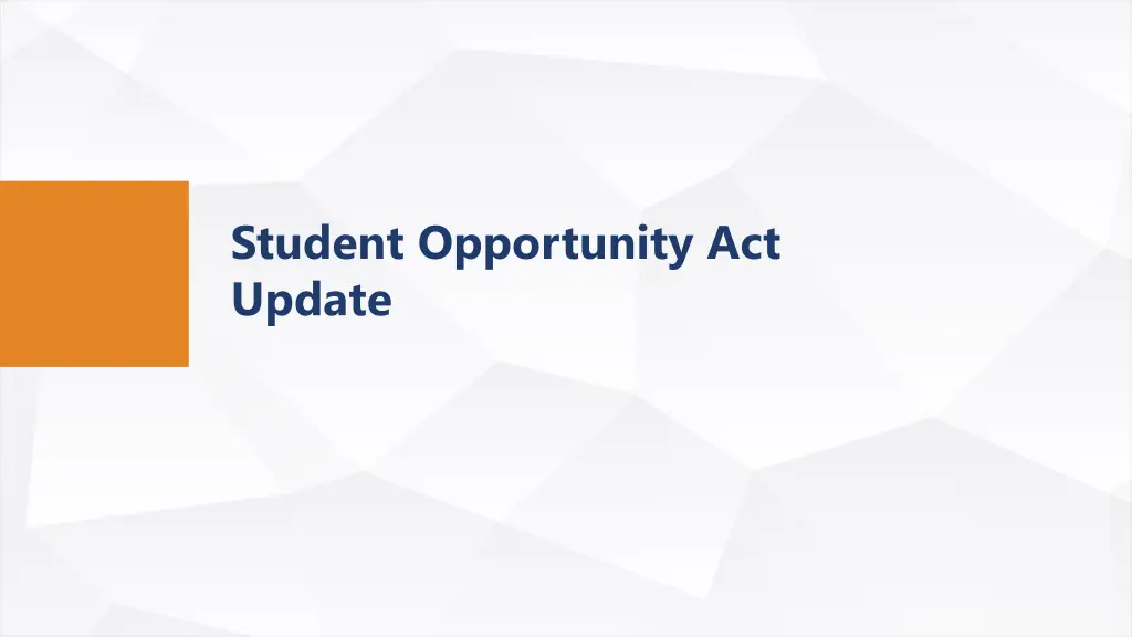 student opportunity act update