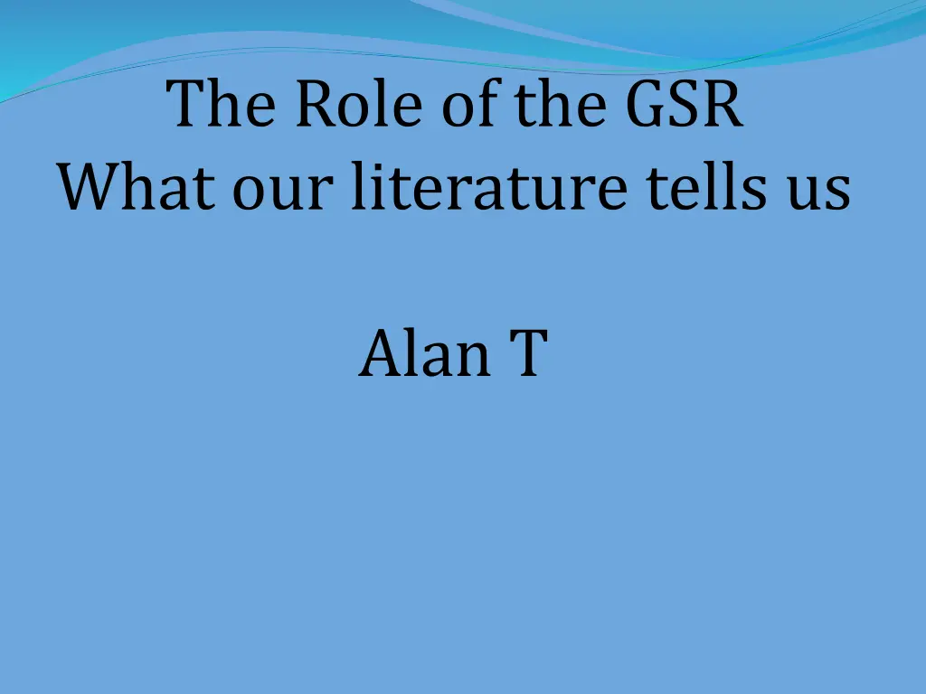 the role of the gsr what our literature tells us