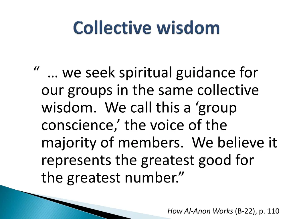 we seek spiritual guidance for our groups