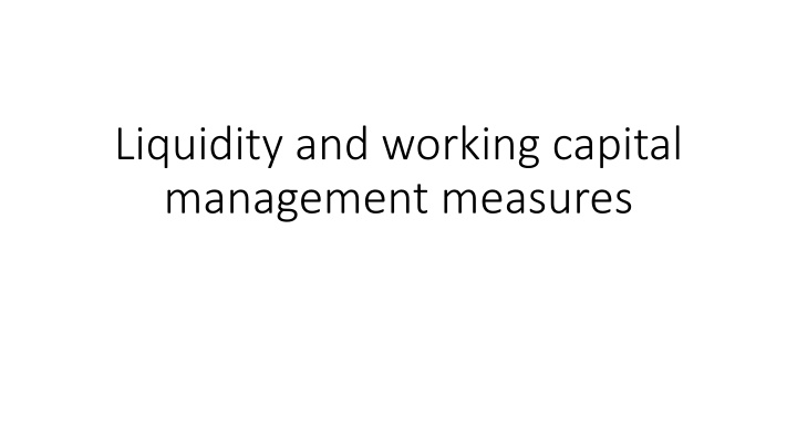 liquidity and working capital management measures