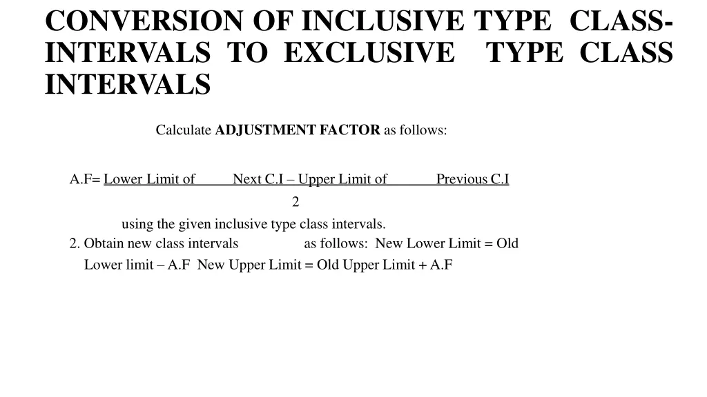 conversion of inclusive type class intervals