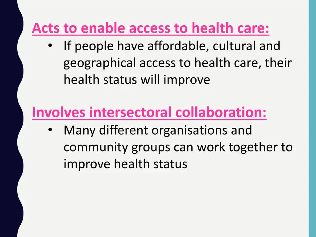 acts to enable access to health care if people