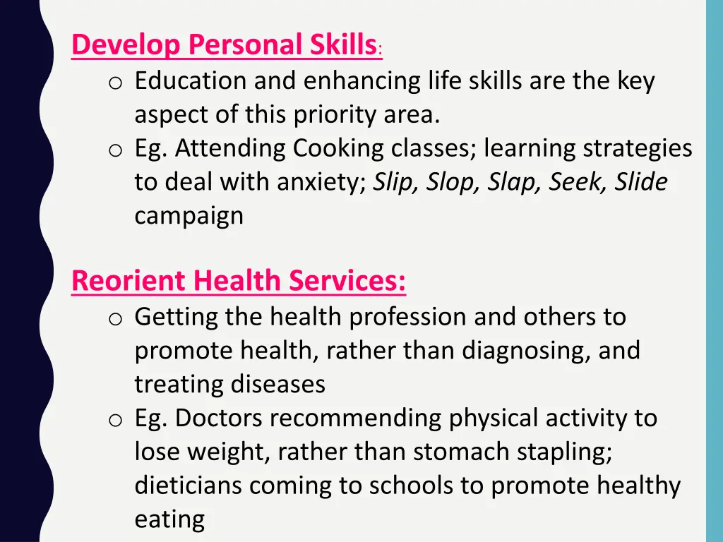 develop personal skills o education and enhancing