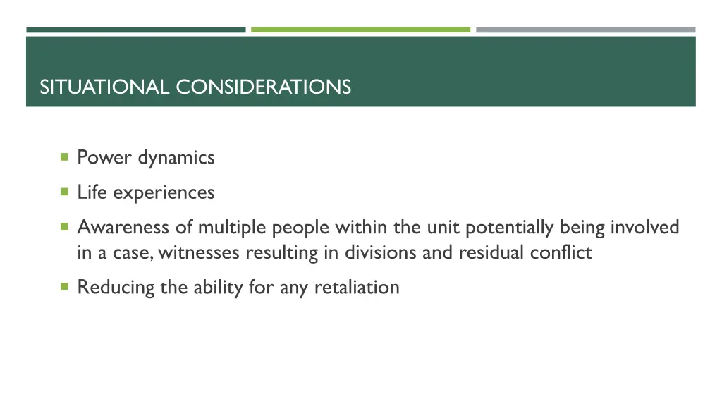 situational considerations