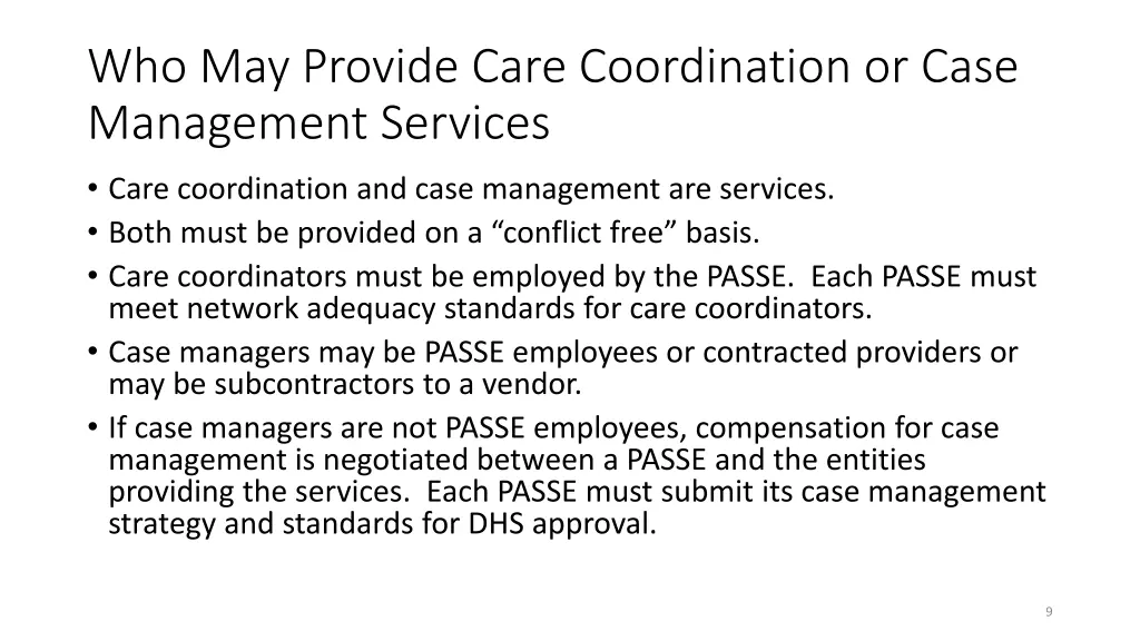 who may provide care coordination or case