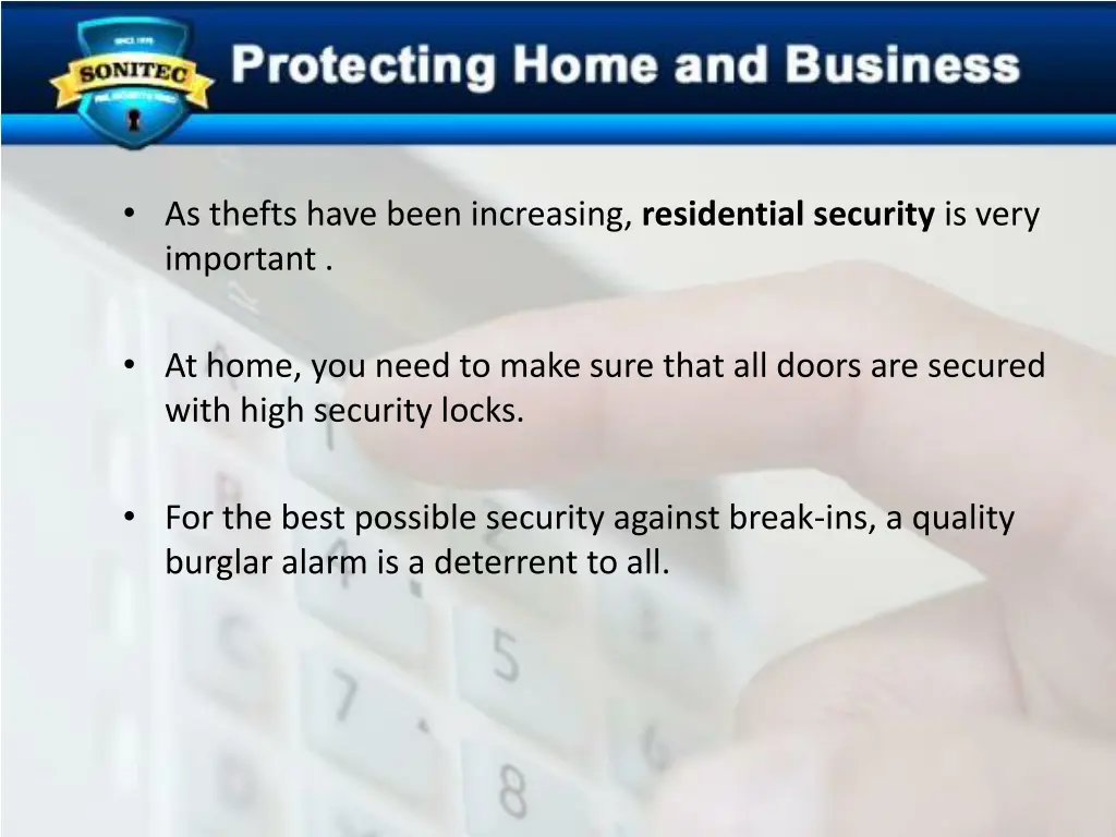 as thefts have been increasing residential