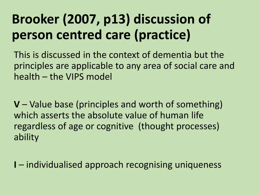 brooker 2007 p13 discussion of person centred