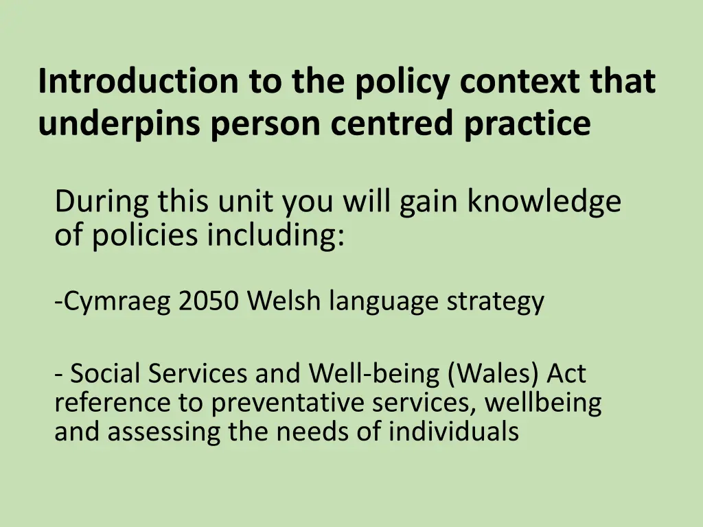 introduction to the policy context that underpins 2