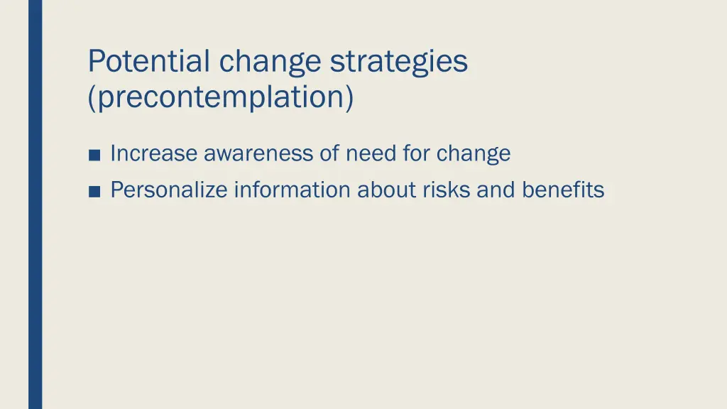 potential change strategies precontemplation
