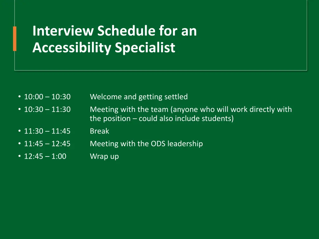 interview schedule for an accessibility specialist