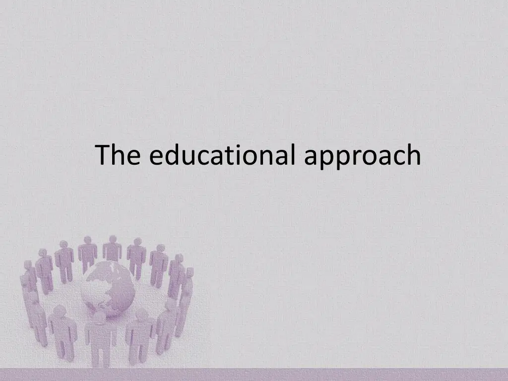 the educational approach