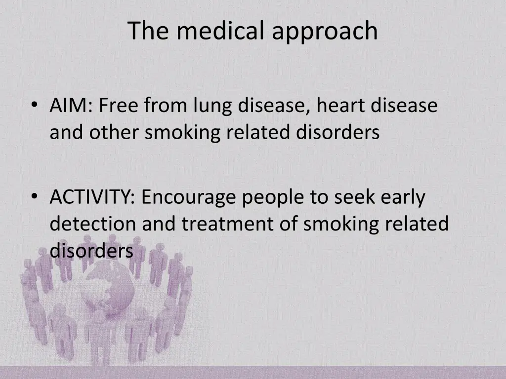 the medical approach