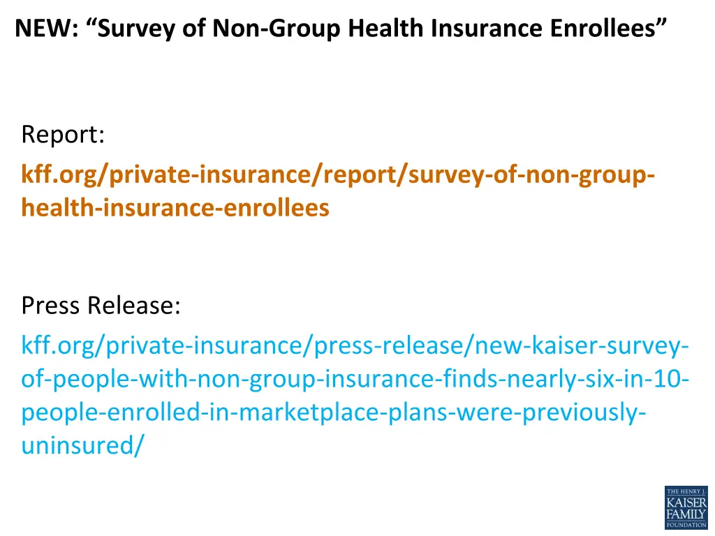 new survey of non group health insurance enrollees