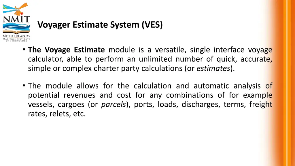 voyager estimate system ves