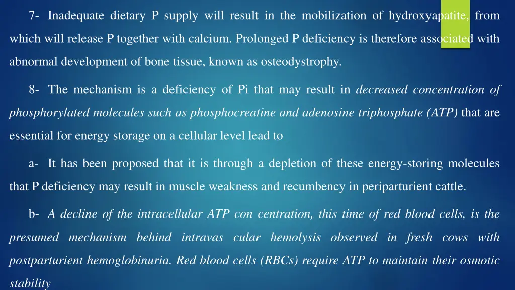 7 inadequate dietary p supply will result