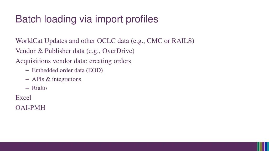 batch loading via import profiles