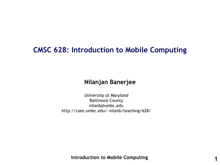 cmsc 628 introduction to mobile computing
